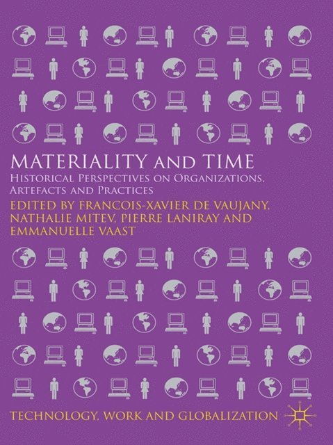 E. Vaast, P. Laniray, N. Mitev - Materiality and Time, E-bok