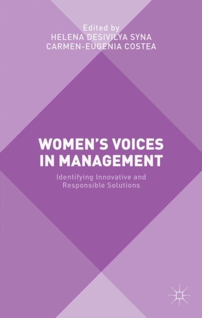 Carmen-Eugenia Costea, Helena Desivilya Syna - Women's Voices in Management, E-bok