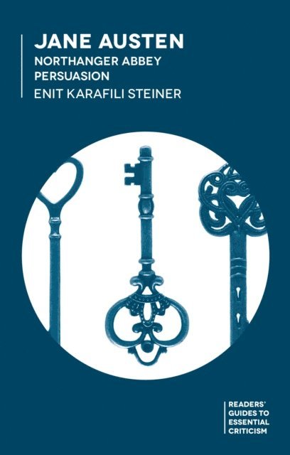 Enit Karafili Steiner - Jane Austen: Northanger Abbey/Persuasion, E-bok