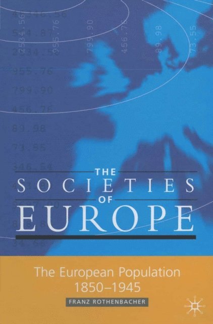 F. Rothenbacher - European Population, 1850-1945, E-bok