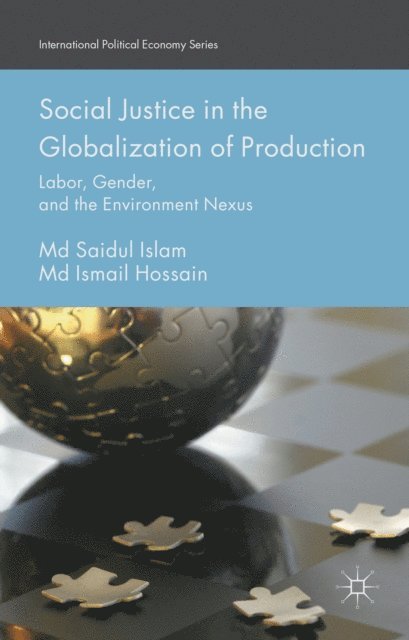 Md Ismail Hossain, Md Saidul Islam - Social Justice in the Globalization of Production, E-bok