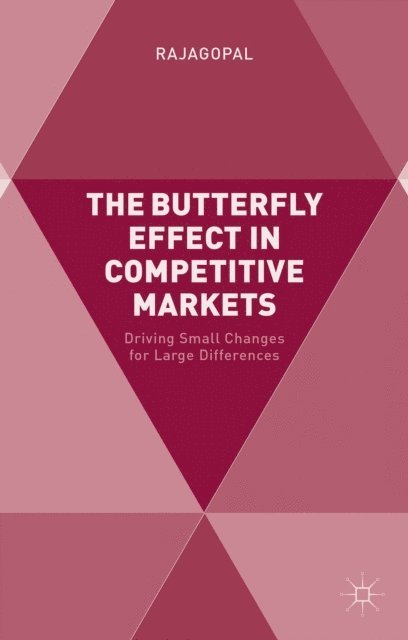 . Rajagopal - Butterfly Effect in Competitive Markets, E-bok