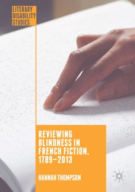 Hannah Thompson - Reviewing Blindness in French Fiction, 1789-2013, E-bok