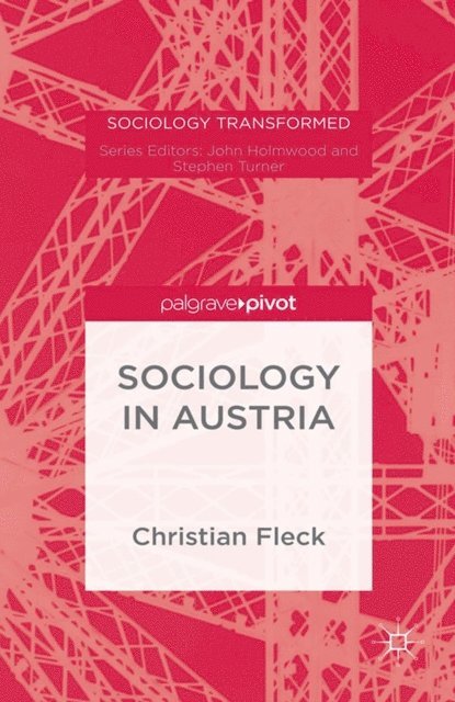 C. Fleck - Sociology in Austria since 1945, E-bok