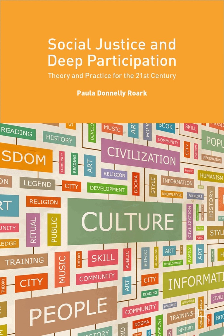 Paula Donnelly Roark - Social Justice and Deep Participation, Inbunden