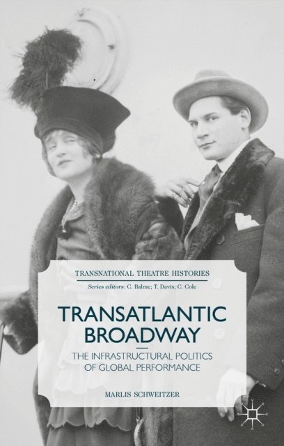M. Schweitzer - Transatlantic Broadway, E-bok