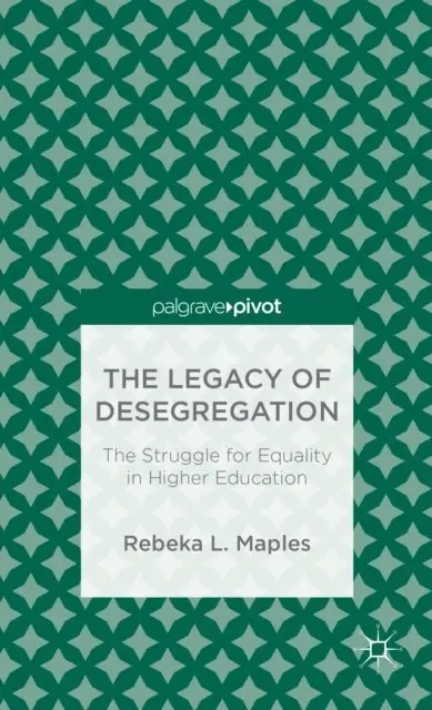 R. Maples - Legacy of Desegregation, E-bok. Tillgänglighet: Lägg i varukorg