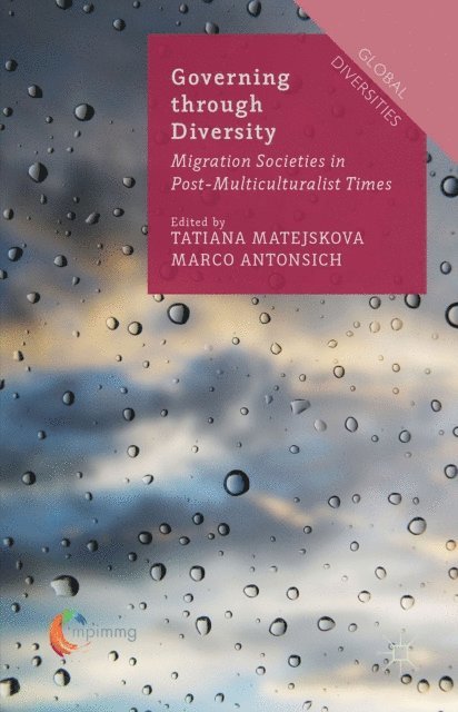 Marco Antonsich, Tatiana Matejskova - Governing through Diversity, E-bok