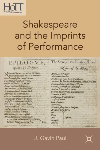 J. Gavin Paul - Shakespeare and the Imprints of Performance, E-bok