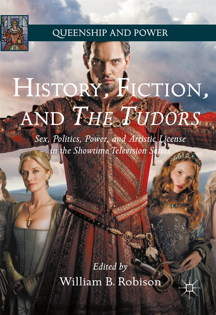 William B. Robison - History, Fiction, and The Tudors, E-bok