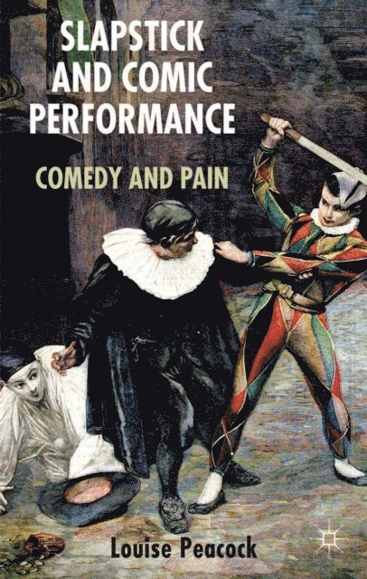 L. Peacock - Slapstick and Comic Performance, E-bok. Tillgänglighet: Lägg i varukorg