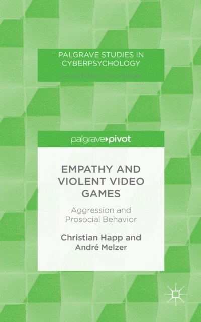 A. Melzer, C. Happ - Empathy and Violent Video Games, E-bok