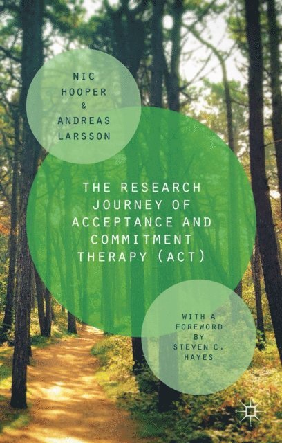 Andreas Larsson, Nic Hooper - Research Journey of Acceptance and Commitment Therapy (ACT), E-bok