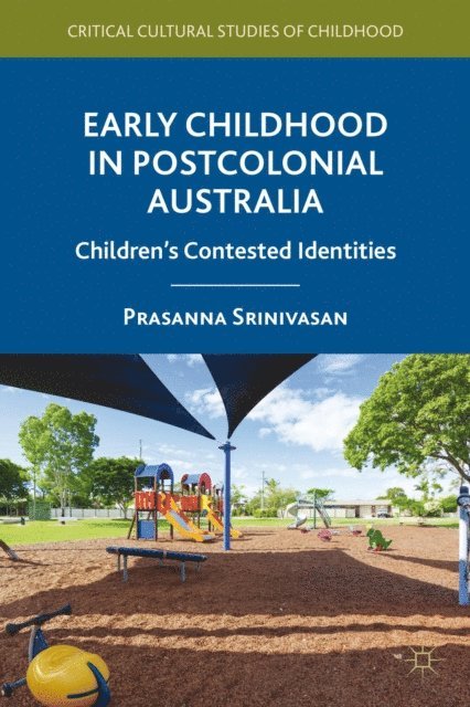 P. Srinivasan - Early Childhood in Postcolonial Australia, E-bok