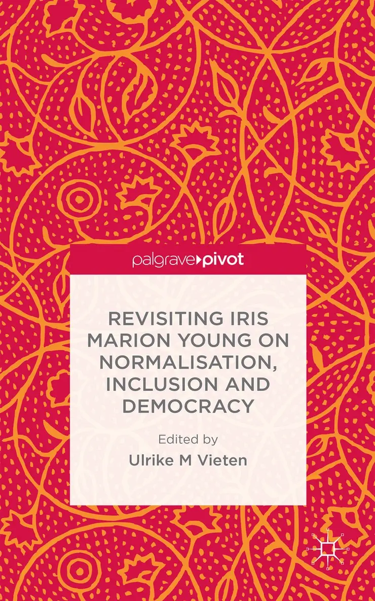 U. Vieten - Revisiting Iris Marion Young on Normalisation, Inclusion and Democracy, Inbunden. Tillgänglighet: Lägg i varukorg