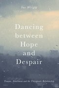 Dancing between Hope and Despair
