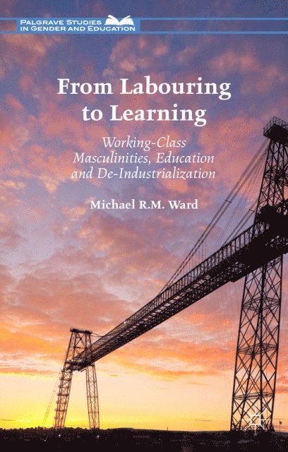 Michael R.M. Ward - From Labouring to Learning, E-bok