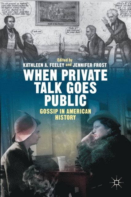 Jennifer Frost, Kathleen Feeley - When Private Talk Goes Public, E-bok