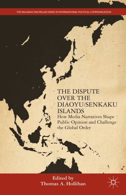 T. Hollihan - Dispute Over the Diaoyu/Senkaku Islands, E-bok