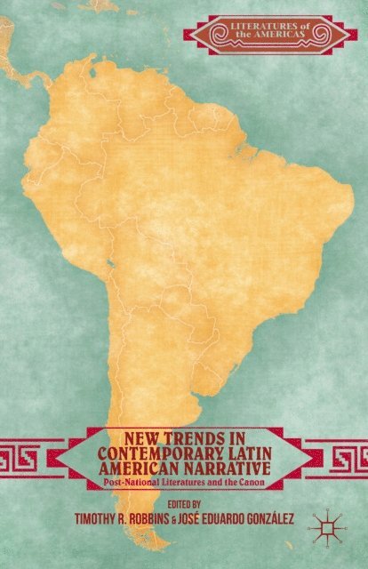 J. Gonzalez, T. Robbins - New Trends in Contemporary Latin American Narrative, E-bok