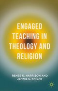 Engaged Teaching in Theology and Religion