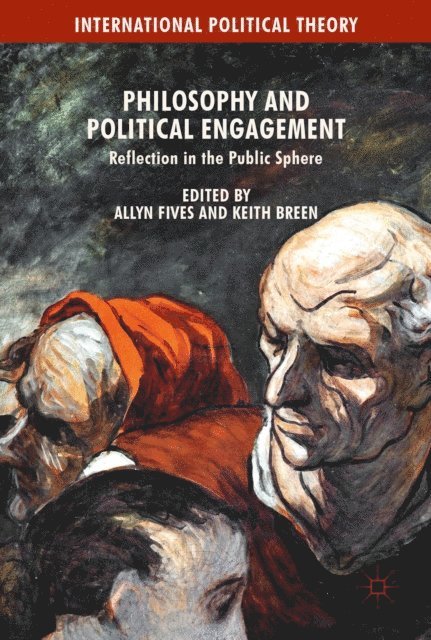 Keith Breen, Allyn Fives - Philosophy and Political Engagement, E-bok