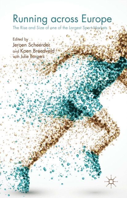 Julie Borgers, Koen Breedveld, Jeroen Scheerder - Running across Europe, E-bok