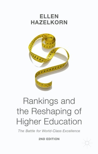 Ellen Hazelkorn - Rankings and the Reshaping of Higher Education, E-bok