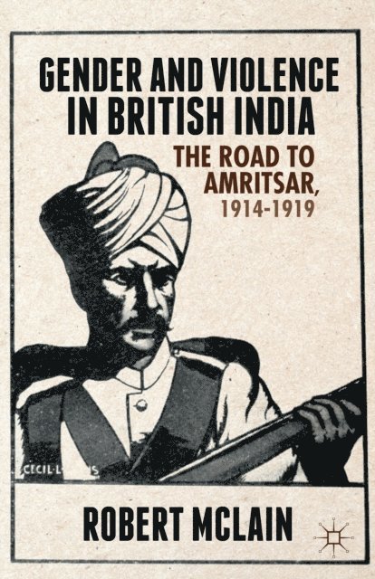 R. McLain - Gender and Violence in British India, E-bok