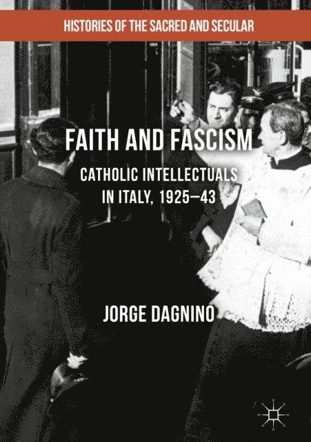 Jorge Dagnino - Faith and Fascism, E-bok