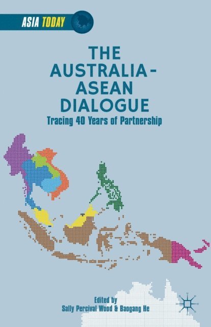 B. He, S. Wood - Australia-ASEAN Dialogue, E-bok