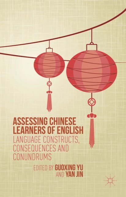 Yan Jin, Guoxing Yu - Assessing Chinese Learners of English, E-bok