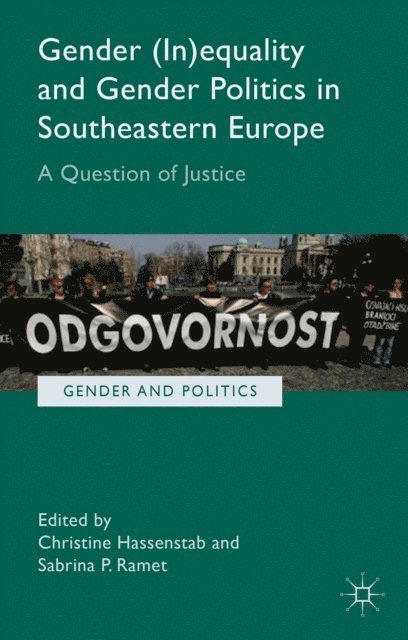 S. Ramet, C. Hassentab - Gender (In)equality and Gender Politics in Southeastern Europe, E-bok