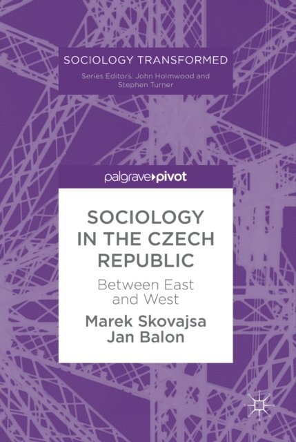 Jan Balon, Marek Skovajsa - Sociology in the Czech Republic, E-bok