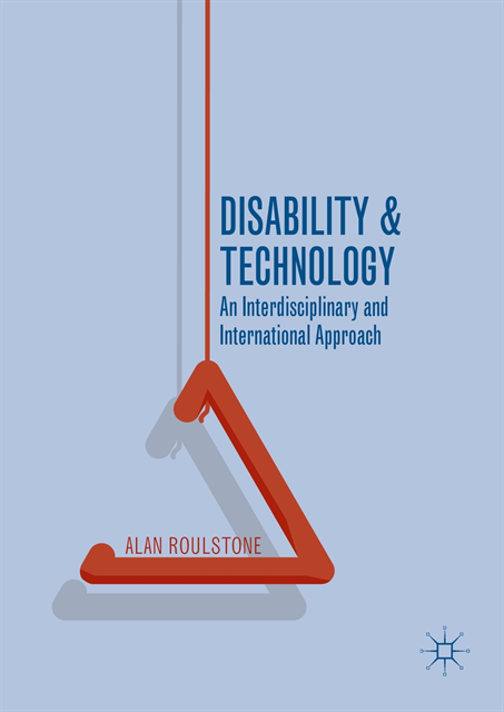 Alan Roulstone - Disability and Technology, E-bok
