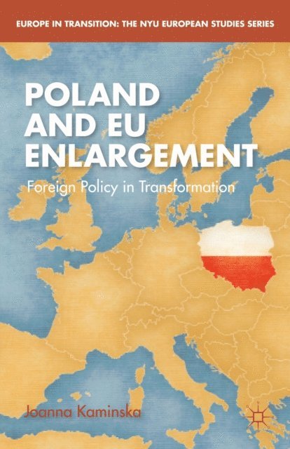 J. Kaminska - Poland and EU Enlargement, E-bok