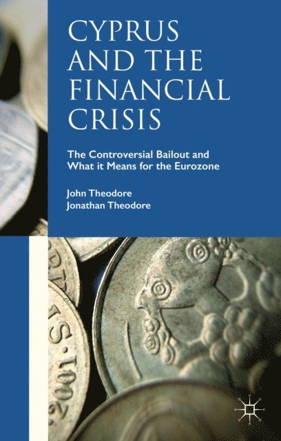 Jonathan Theodore, John Theodore - Cyprus and the Financial Crisis, E-bok
