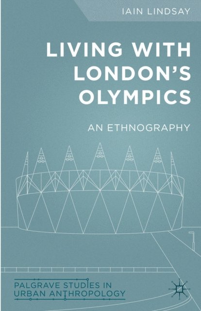 I. Lindsay - Living with London's Olympics, E-bok
