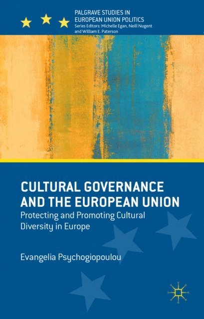 Evangelia Psychogiopoulou - Cultural Governance and the European Union, E-bok