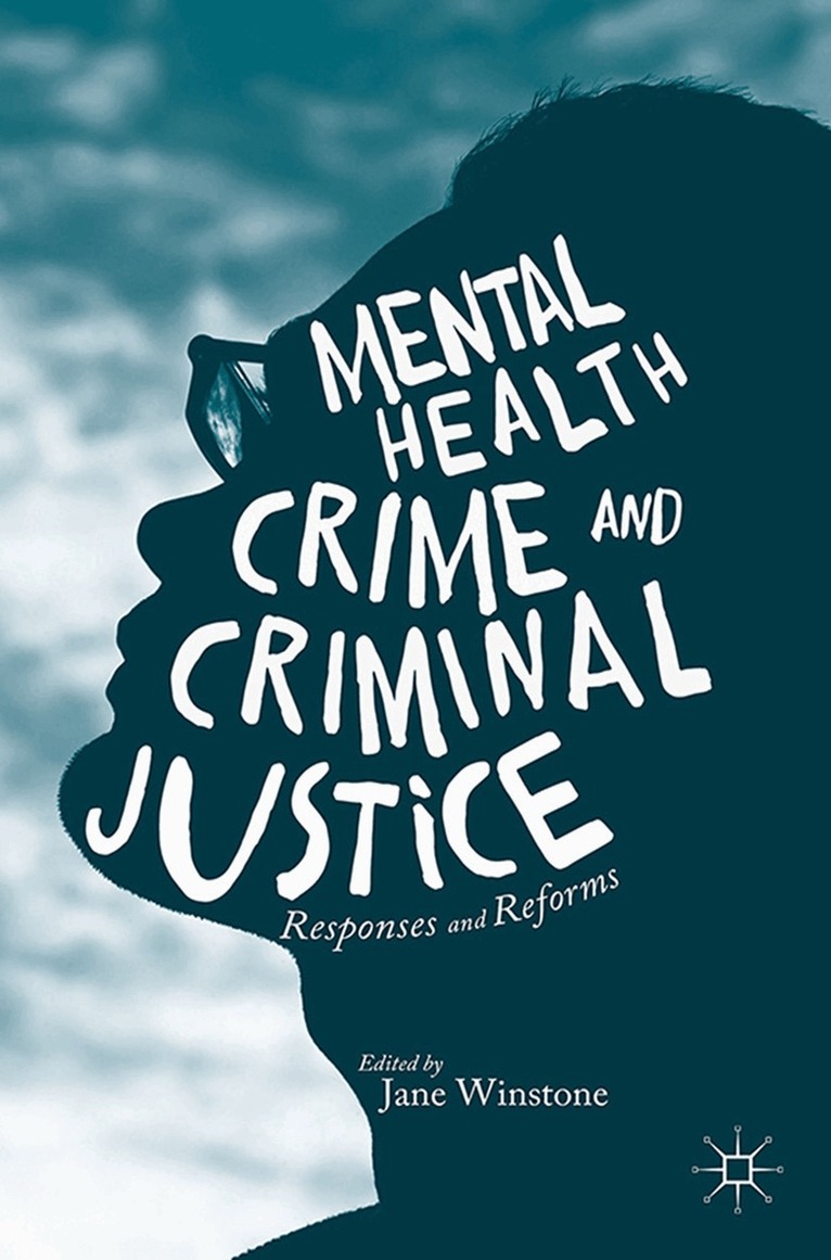 Jane Winstone - Mental Health, Crime and Criminal Justice, Häftad. Tillgänglighet: Lägg i varukorg