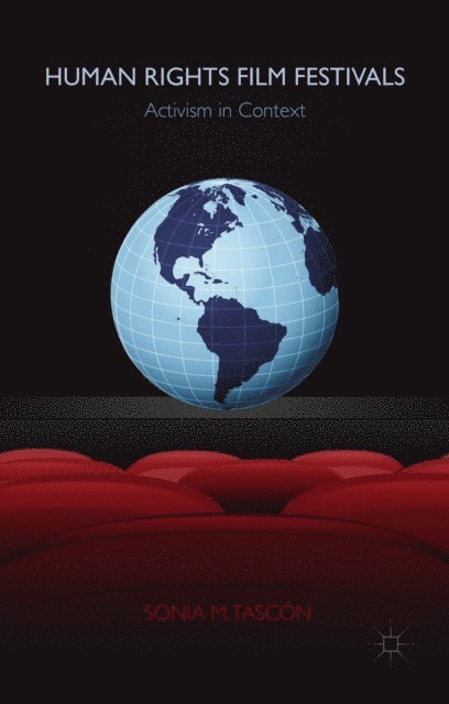 Sonia M. Tascon - Human Rights Film Festivals, E-bok
