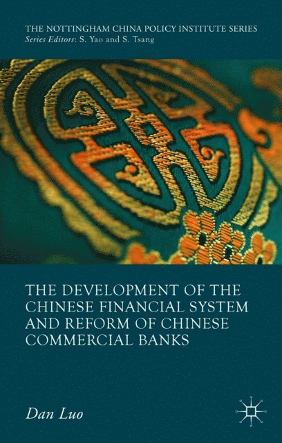 D. Luo - Development of the Chinese Financial System and Reform of Chinese Commercial Banks, E-bok