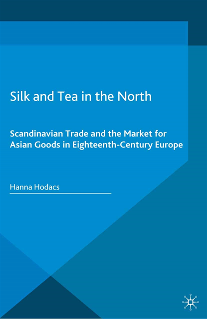 Hanna Hodacs - Silk and Tea in the North, E-bok