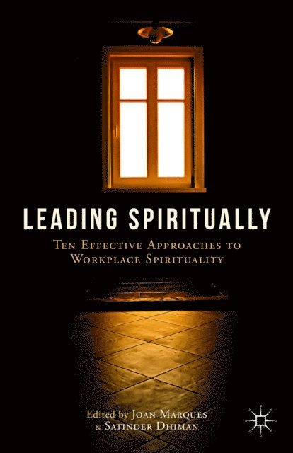 S. Dhiman, J. Marques - Leading Spiritually, E-bok