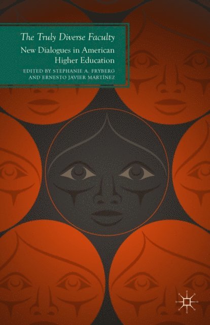 E. Martinez, S. Fryberg - Truly Diverse Faculty, E-bok