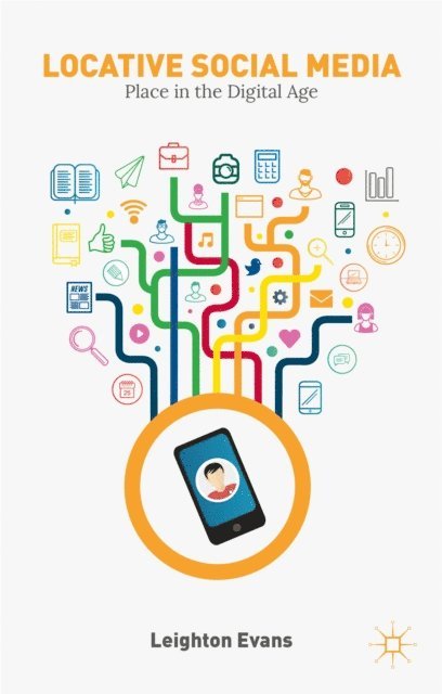 L. Evans - Locative Social Media, E-bok