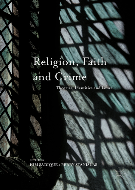 Perry Stanislas, Kim Sadique - Religion, Faith and Crime, E-bok
