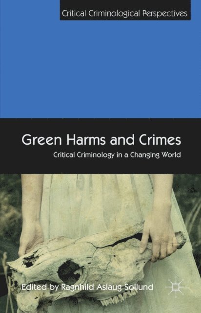 R. Sollund - Green Harms and Crimes, E-bok