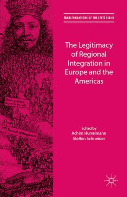 Steffen Schneider, Achim Hurrelmann - Legitimacy of Regional Integration in Europe and the Americas, E-bok