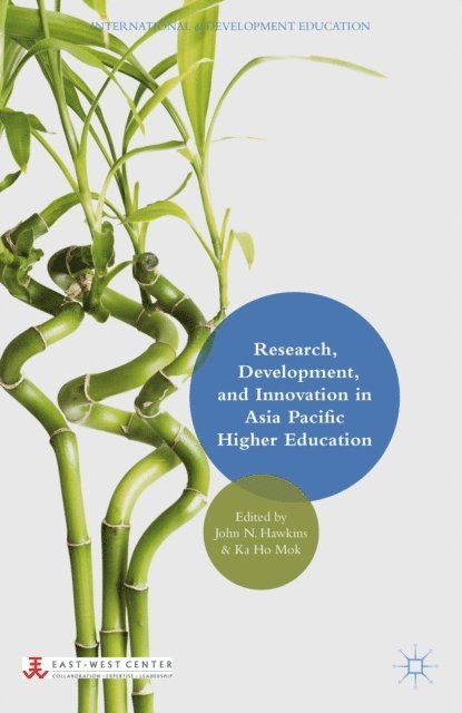 K. Mok, J. Hawkins - Research, Development, and Innovation in Asia Pacific Higher Education, E-bok